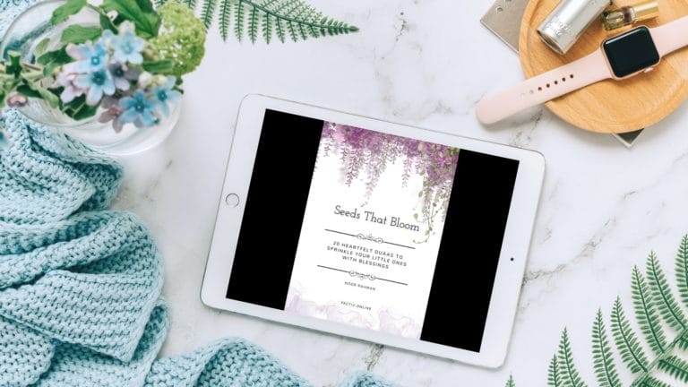 Seeds That Bloom Duaa Ebook - on ipad amongst a pretty background