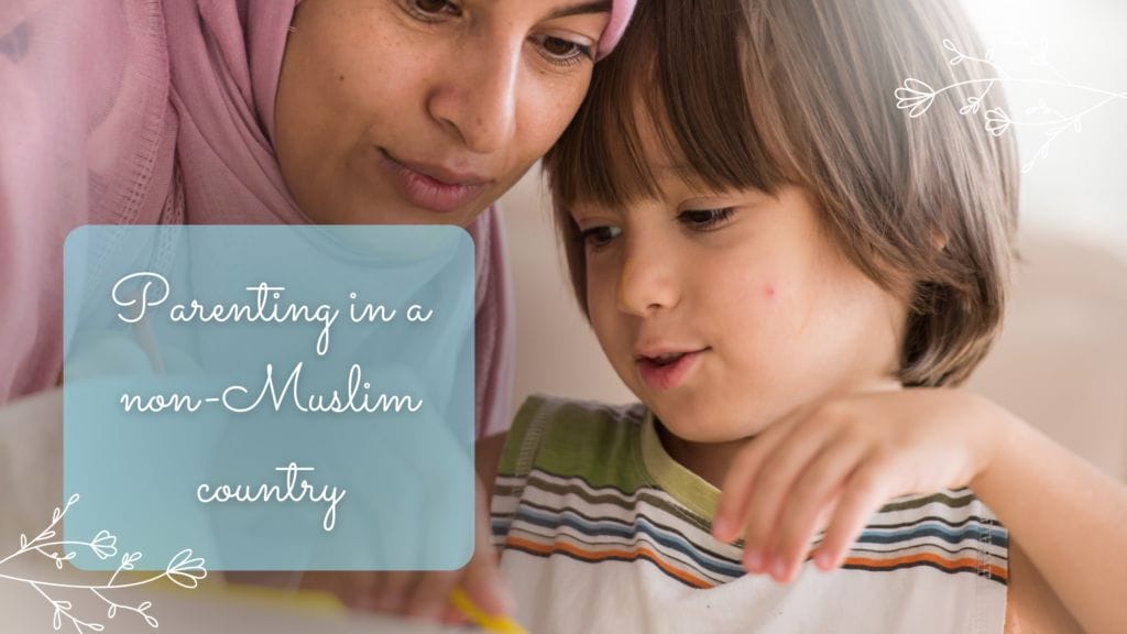 Parenting in a non-Muslim country title on image of a mom parenting child at home