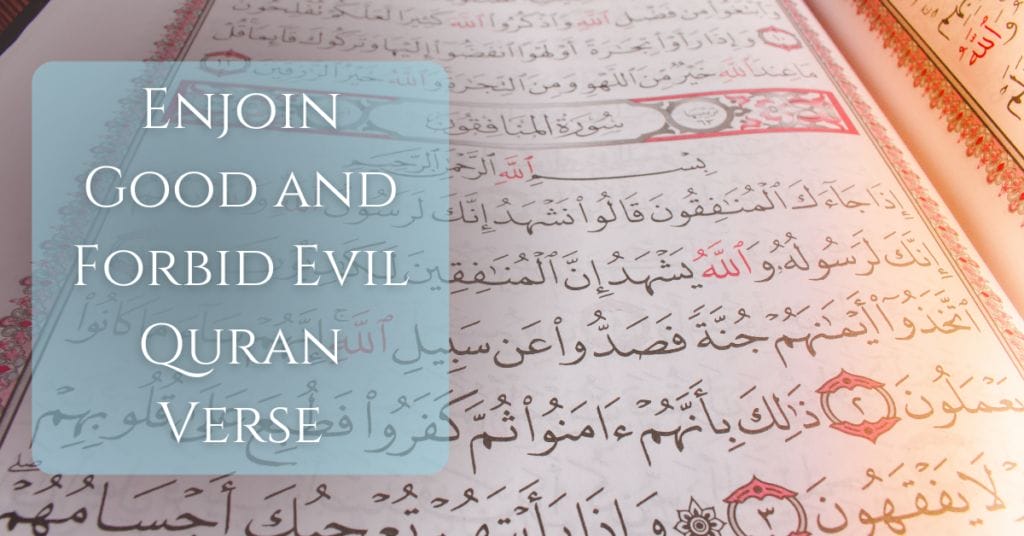 Enjoin Good and Forbid Evil Quran Verse Title on an image of a page of the Quran
